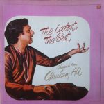 The Latest, The Best Ghazals From Ghulam Ali